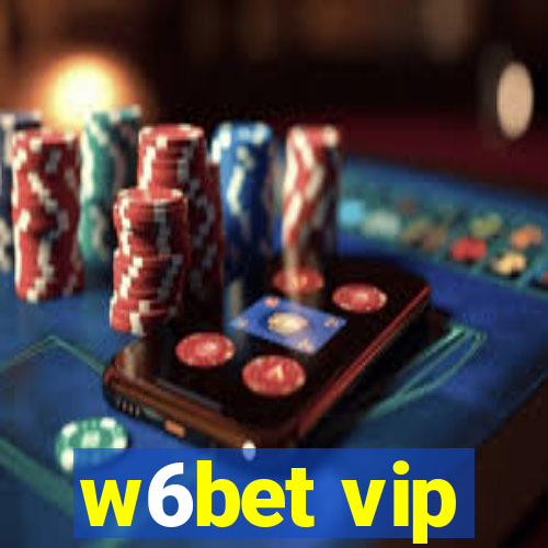 w6bet vip